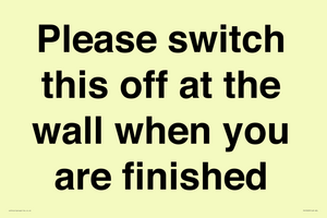 Please switch this off at the wall when you are finished